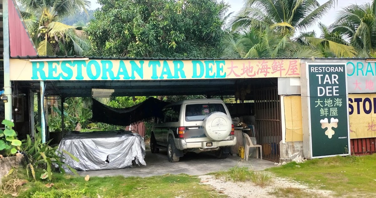 Restoran Tar Dee 大地海鲜屋