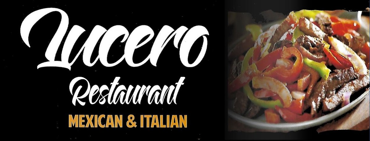 Lucero Restaurant Mexican & Italian - Photo 2
